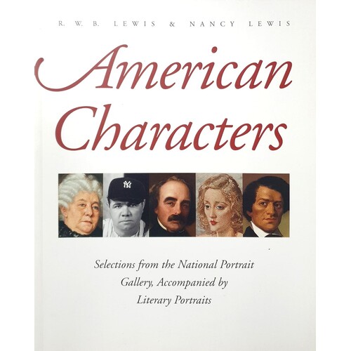 American Characters. Selections from the National Portrait Galllery