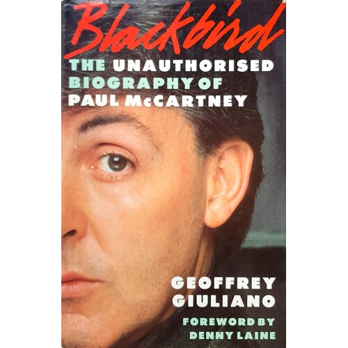 Blackbird. Unauthorized Biography Of Paul McCartney