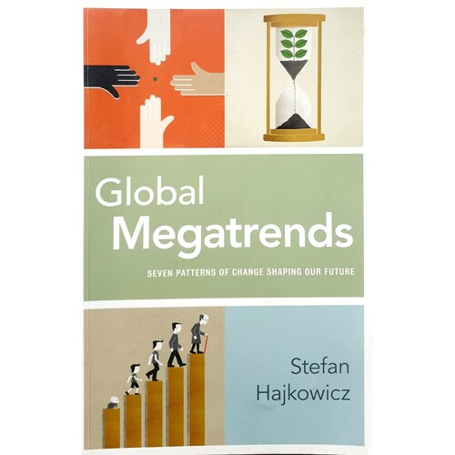 Global Megatrends. Seven Patterns Of Change Shaping Our Future