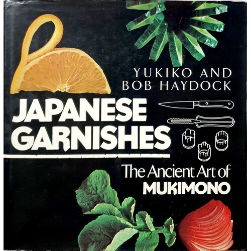Japanese Garnishes. The Ancient Art Of Mukimono