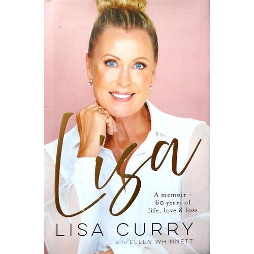 Lisa. A Memoir - 60 Years Of Life, Love And Loss