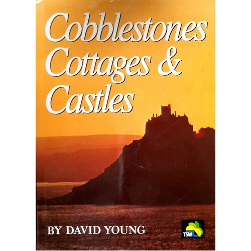 Cobblestones, Cottages And Castles