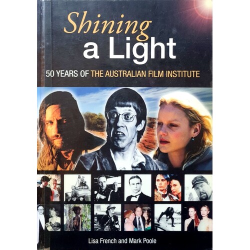 Shining A Light. 50 Years Of The Australian Film Institute