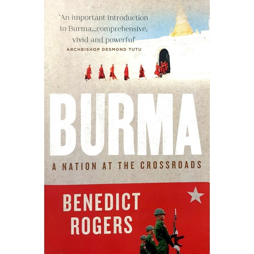 Burma. A Nation At The Crossroads