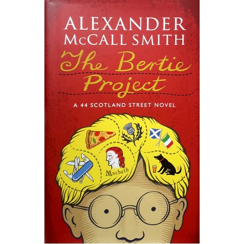 The Bertie Project. A Scotland Street Novel