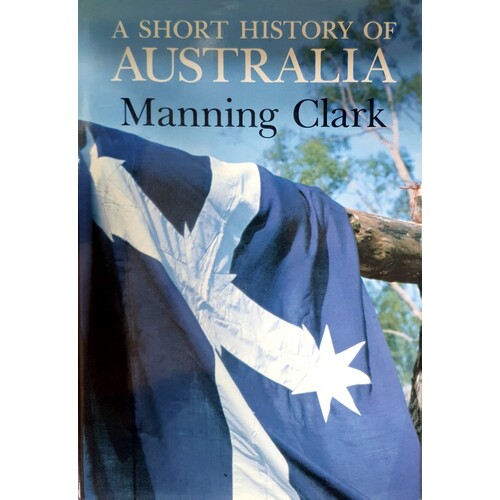 A Short History Of Australia