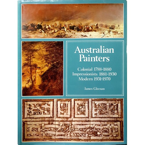 Australian Painters. Colonial Painters 1788-1880