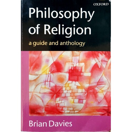 Philosophy Of Religion. A Guide And Anthology