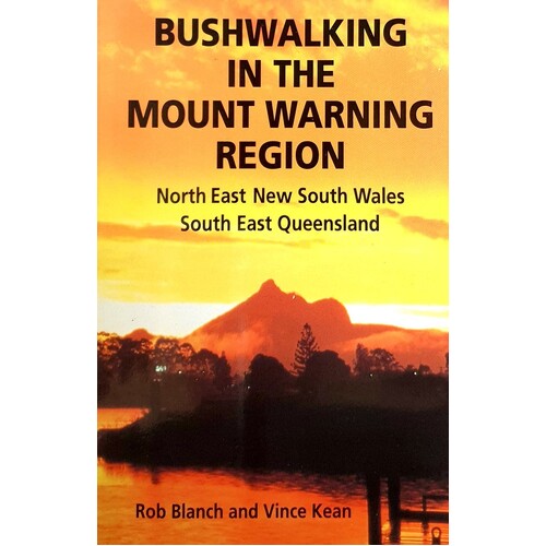 Bushwalking In Mount Warning Region, North East New South Wales And South East Queensland
