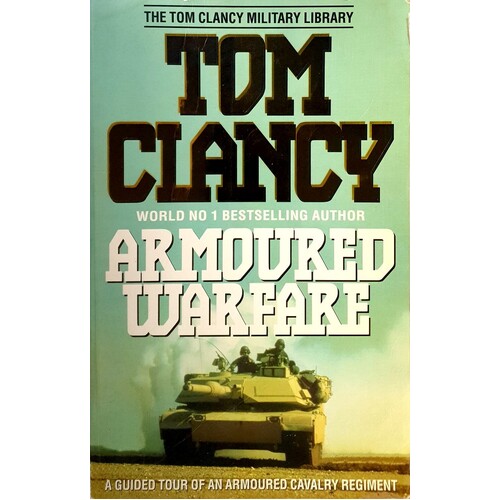 Armoured Warfare. Guided Tour Of An Armoured Cavalry Regiment