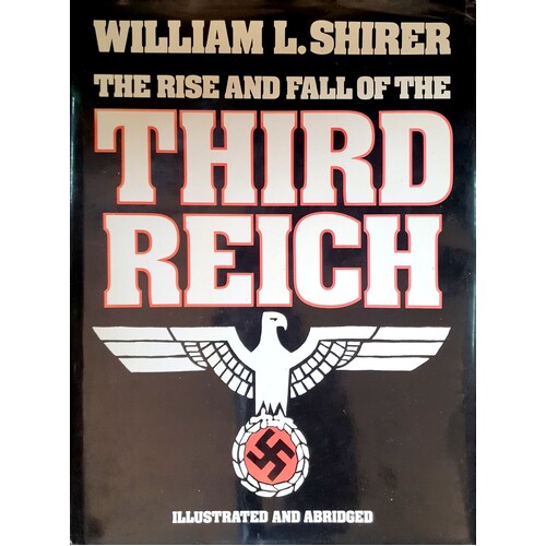 The Rise And Fall Of The Third Reich