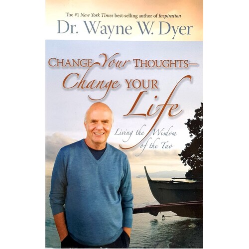 Change Your Thoughts, Change Your Life