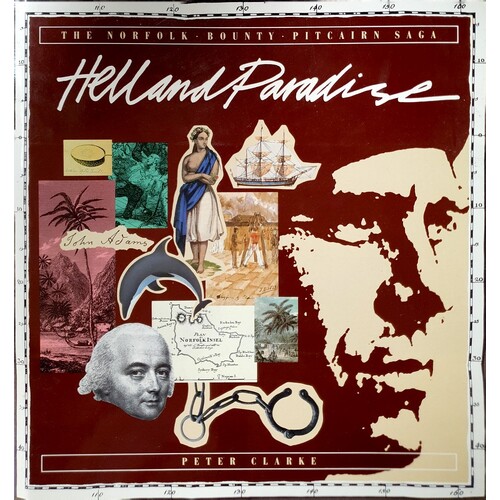 Hell And Paradise. The Norfolk Bounty Pitcairn Saga