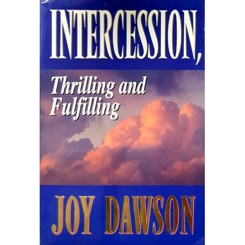 Intercession, Thrilling And Fulfilling