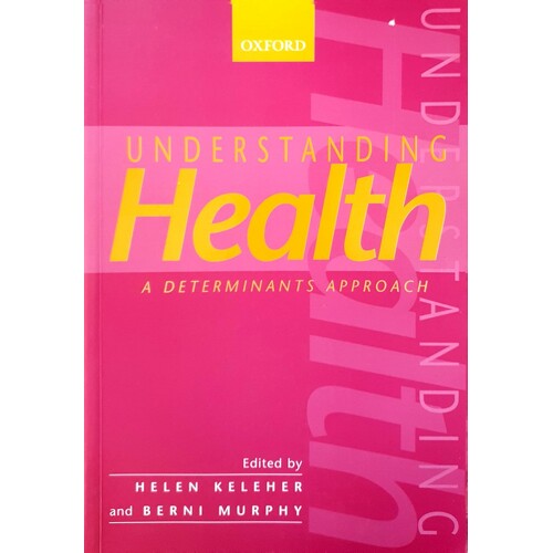 Understanding Health. A Determinants Approach