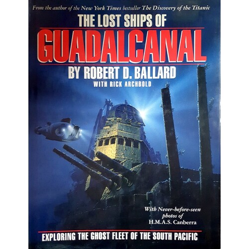 The Lost Ships Of Guadalcanal