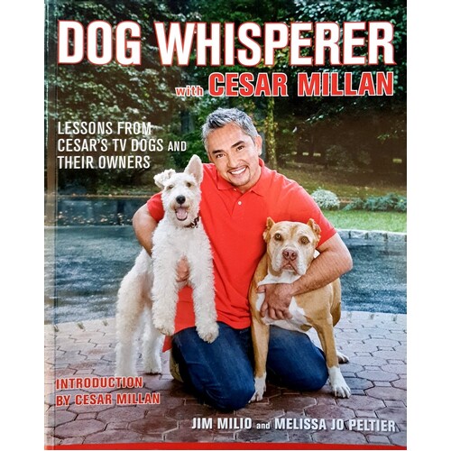 Dog Whisperer With Cesar Millan. The Ultimate Episode Guide