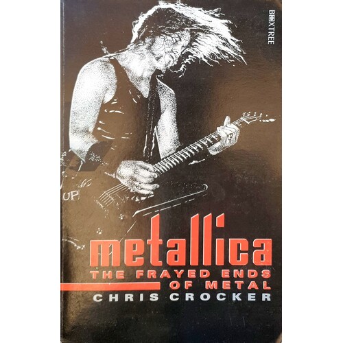 Metallica. The Frayed Ends Of Metal
