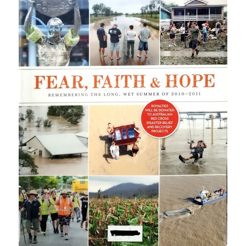 Fear, Faith And Hope. Remembering The Long, Wet Summer Of Hope 2010-2011