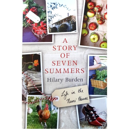 A Story Of Seven Summers. Life In The Nuns' House