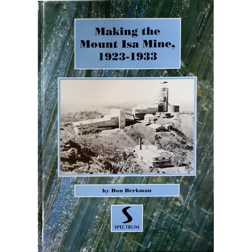 Making The Mount ISA Mine, 1923-1933