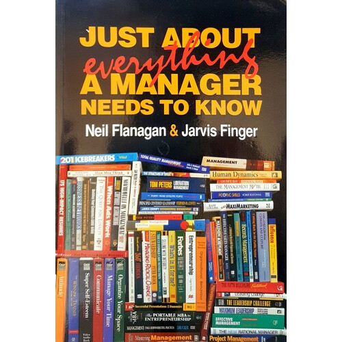 Just About Everything A Manager Needs To Know