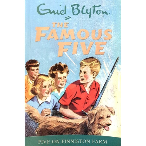 The Famous Five. Five On Finniston Farm