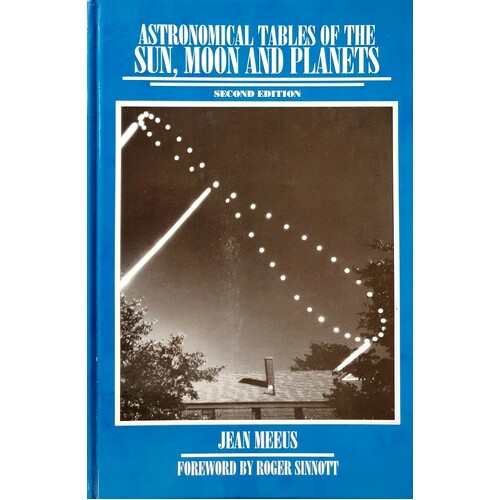 Astronomical Tables Of The Sun, Moon And Planets