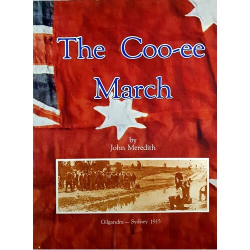 The Coo-ee March - Gilgandra - Sydney 1915
