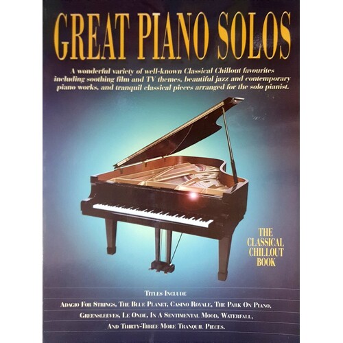 Great Piano Solos. The Classical Chillout Book
