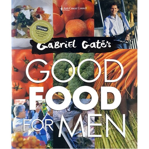 Gabriel Gates Good Food For Men.