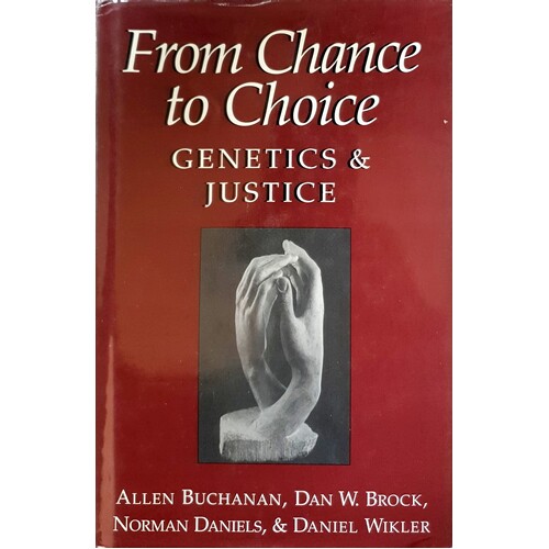 From Chance To Choice. Genetics And Justice