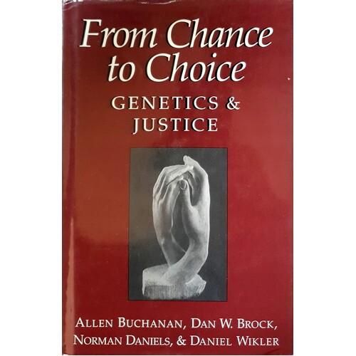From Chance To Choice. Genetics And Justice