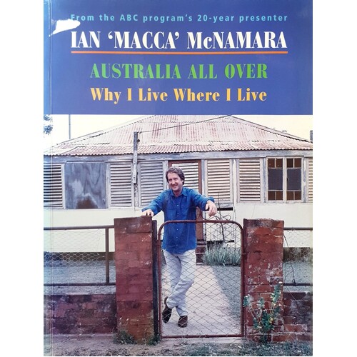 Australia All Over. Why I Live Where I Live