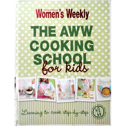 The AWW Cooking School For Kids.