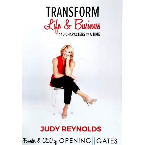 Transform. Life And Business - 140 Characters At A Time