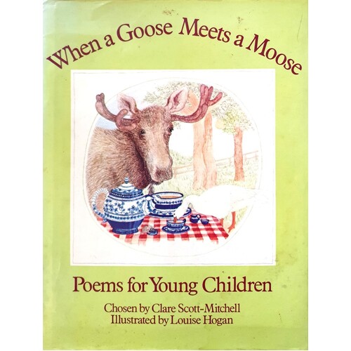 When A Goose Meets A Moose. Poems For Young Children