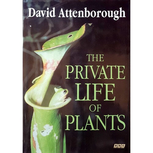 The Private Life Of Plants