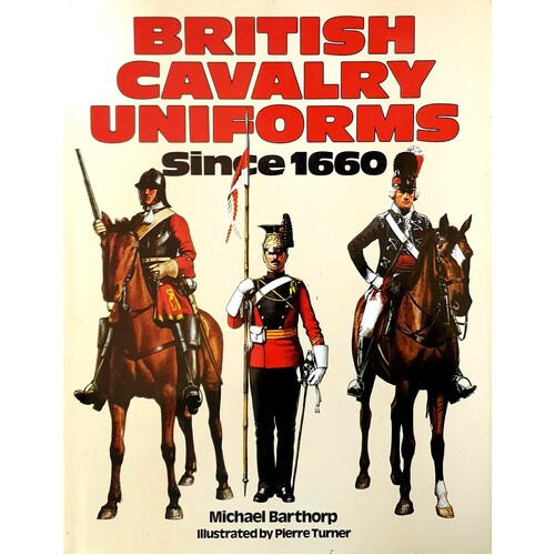 British Cavalry Uniforms Since 1660
