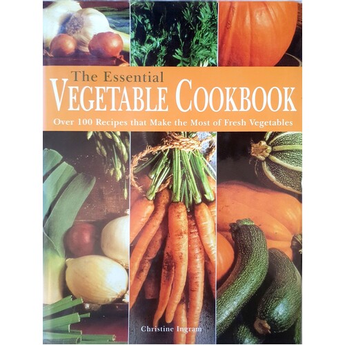 The Essential Vegetable Cookbook