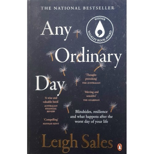 Any Ordinary Day. Blindsides, Resilience And What Happens After The Worst Day Of Your Life