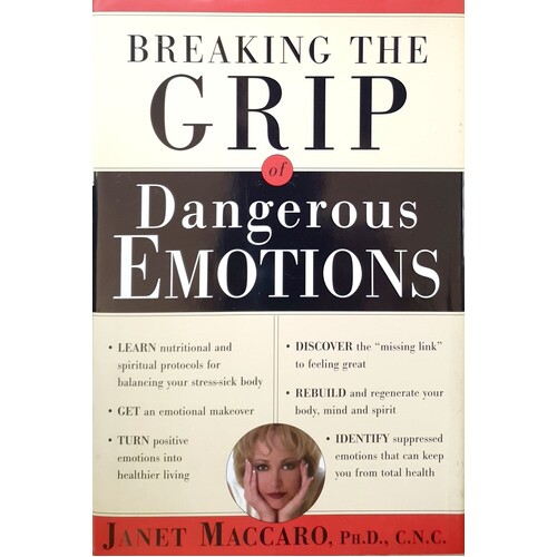 Dangerous Emotions. Don't Have A Breakdown-Have A Breakthrough Instead