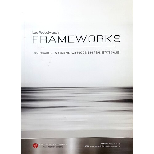 Frameworks. Foundations And Systems For Success In Real Estate Sales
