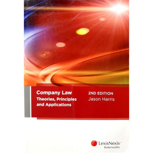 Company Law. Theories, Principles And Applications