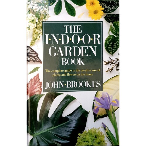 The Indoor Garden Book