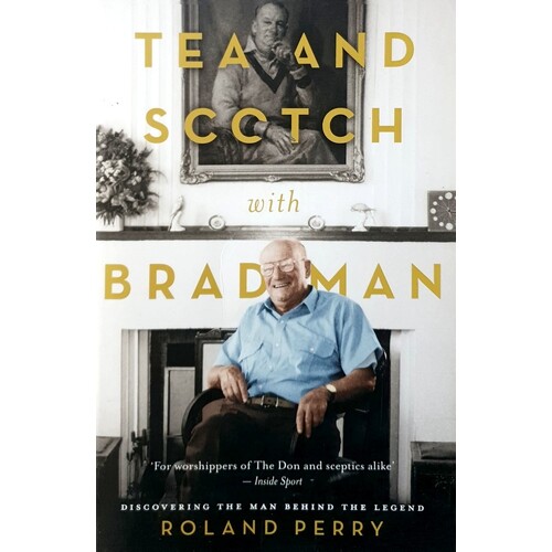 Tea And Scotch With Bradman