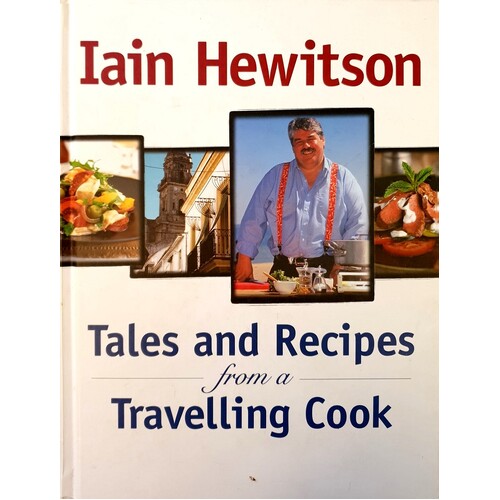 Tales And Recipes From A Travelling Cook