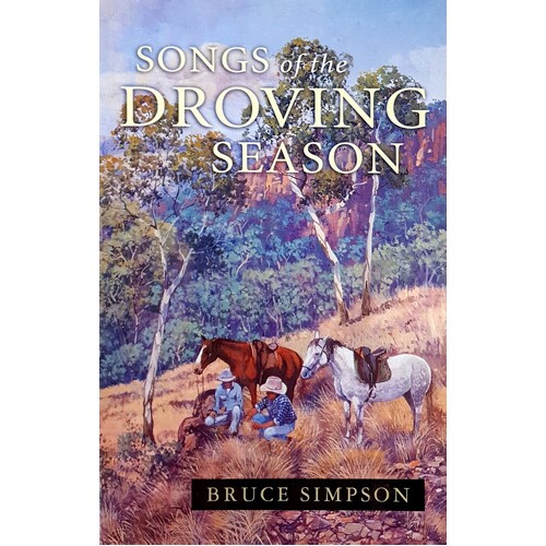 Songs Of The Droving Season