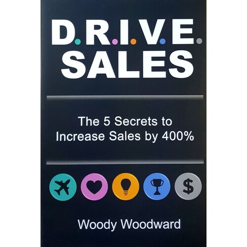 Drive Sales. The 5 Secrets to Increase Your Sales by 400%