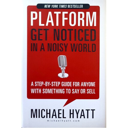 Platform. Get Noticed In A Noisy World
